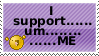 i support... um... ME